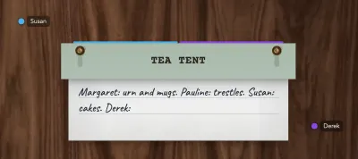 A card headed TEA TENT carrying one handwritten line of who brings what and a second line half typed. Two coloured slivers divide its top edge, and two cursor labels, Susan and Derek, sit either side of the card.